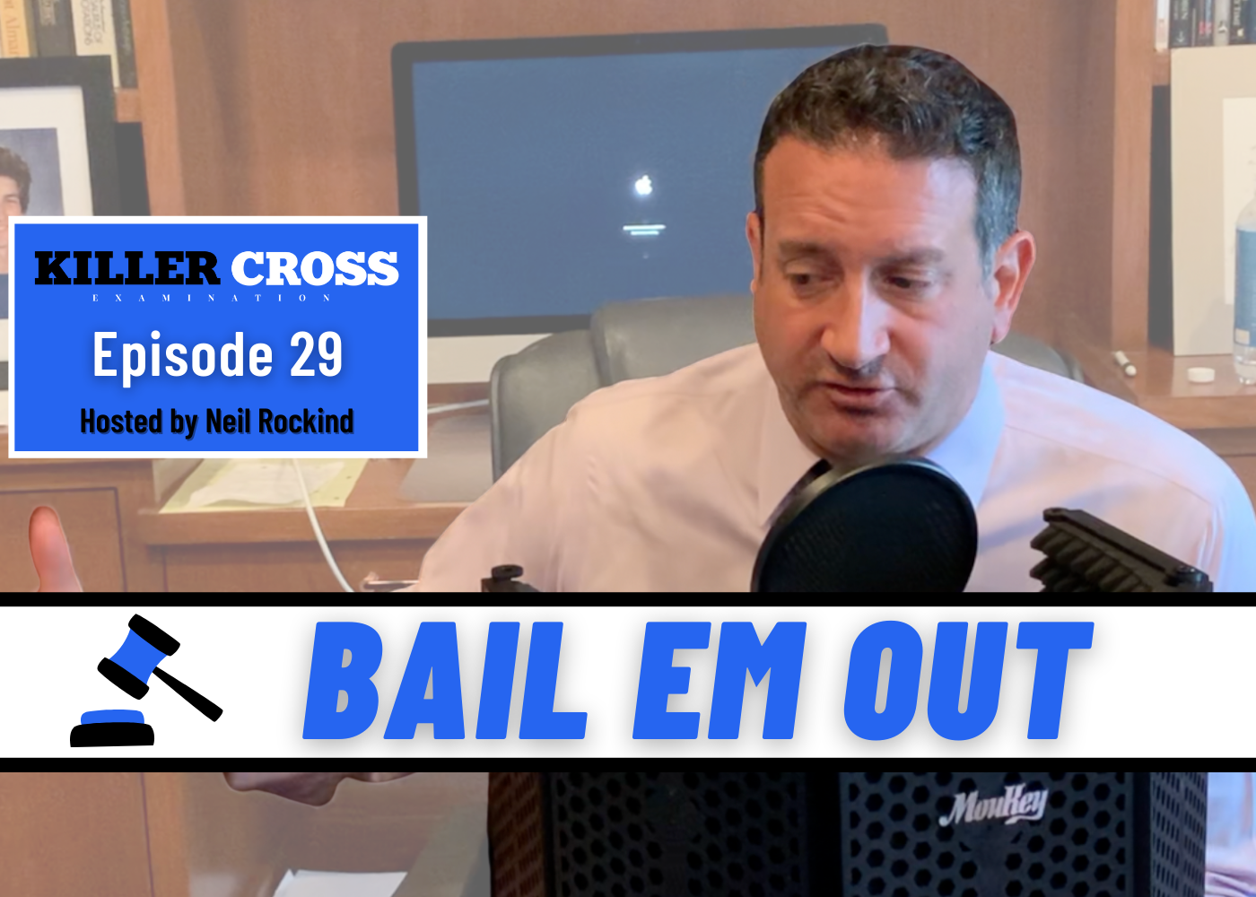 Episode 29: Bail Em Out