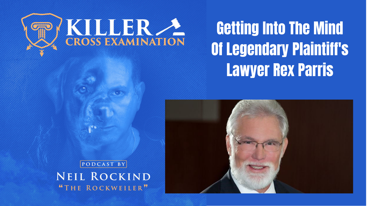 A Mind Blowing Interview With Legendary Plaintiff’s Lawyer Rex Parris